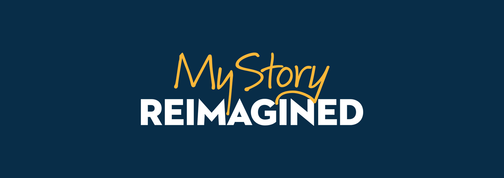 My Story Reimagined